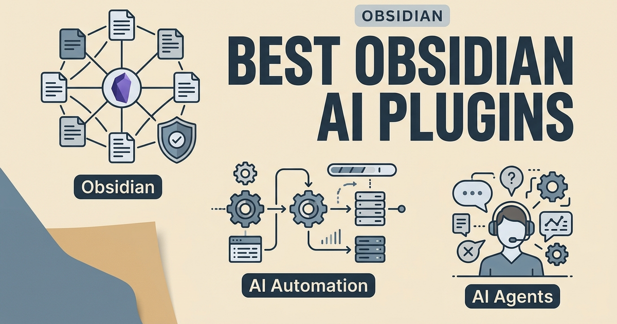 Best Obsidian AI Plugins in 2026, compared through a workflow-first lens for search, writing, agent actions, and governed automation.